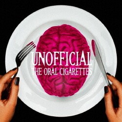 THE ORAL CIGARETTES／UNOFFICIAL
