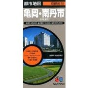 亀岡・南丹市京丹波町 3版（都市地図 京都府 10） [全集叢書]
