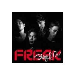 FREAK／Bring It On