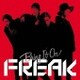 FREAK／Bring It On