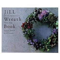 ヨドバシ.com - JiLL Wreath Book―手づくりリース&アレンジメント