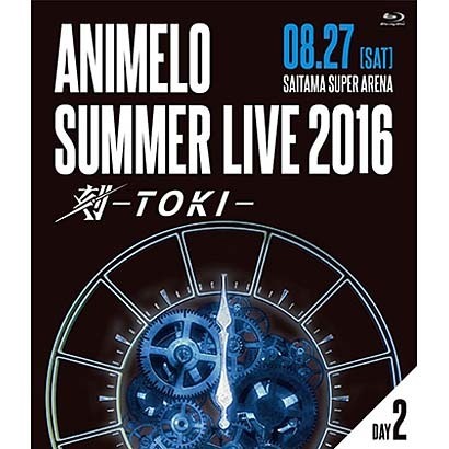 Animelo Summer Live 16 刻 Toki 8 27