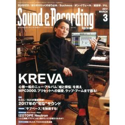Sound & Recording Magazine (サウンド アンド レコーディング マガジン) 2017年 03月号 [雑誌]