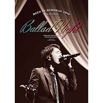 DEEN at 武道館 2016 LIVE JOY SPECIAL ～Ballad Night～ [Blu-ray Disc]