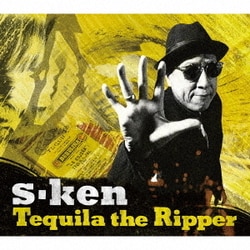 s-ken／Tequila the Ripper