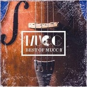 BEST OF MUCC Ⅱ