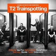 T2 トレインスポッティング -オリジナル・サウンドトラック