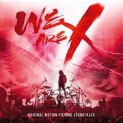 「WE ARE X」 オリジナル・サウンドトラック