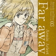 TVアニメ「進撃の巨人」キャラクターイメージソングシリーズ 03 Far away