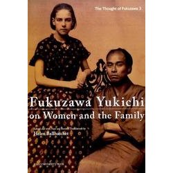 Fukuzawa Yukichi on Women and（The Thought of Fukuzawa 3） [全集叢書]