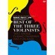 葉加瀬太郎・高嶋ちさ子・古澤巌／BEST OF THE THREE VIOLINISTS ～HATS MUSIC FESTIVAL VOL.1 葉加瀬太郎・高嶋ちさ子・古澤巌3大ヴァイオリニストコンサート～ [DVD]
