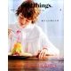 nice things. 2017年 04月号 [雑誌]