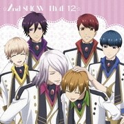 ☆2nd SHOW TIME 12☆team鳳&team柊&揚羽×蜂矢×北原×南條&オールキャスト/「スタミュ」ミュージカルソングシリーズ