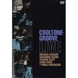 片桐久尚／COOLTONE-GROOVE LIVE [DVD]