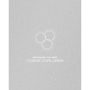 Perfume 6th Tour 2016 「COSMIC EXPLORER」