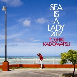 角松敏生／SEA IS A LADY 2017