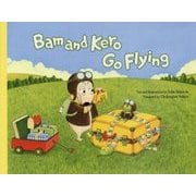 Bam and Kero Go Flying―バムとケロのそらのたび・英語版 [絵本]