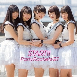 Party Rockets GT／START!!