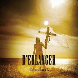 D'ERLANGER／J'aime La Vie