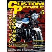 CUSTOM PEOPLE (カスタム ピープル) 2017年 05月号 [雑誌]
