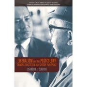 Liberalism and the Postcolony－Thinking the State in 20th Century Philippines(Kyoto CSEAS Series on Asian Studies<19>) [全集叢書]