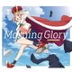 (K)NoW_NAME／Morning Glory (TVアニメ『サクラクエスト』オープニングテーマ)