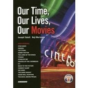 Our Time,Our Lives,Our Movies―映画で読むわたしたちの時代と社会 [単行本]