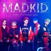 PARTY UP/Faded away
