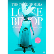 THE TOUR OF MISIA LOVE BEBOP all roads lead to you in YOKOHAMA ARENA Final