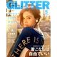 GLITTER (グリッター) 2017年 05月号 [雑誌]