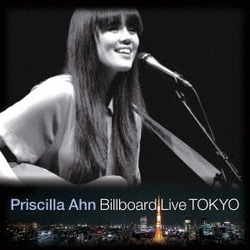 プリシラ・アーン／Priscilla Ahn Billboard Live TOKYO