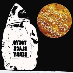 DOG MONSTER／TOKYO, BLACK BERRY