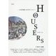 HOUSERs-住宅問題と向き合う人々 [単行本]