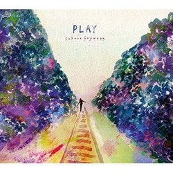 藤原さくら／PLAY