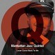 マンハッタン・ジャズ・クインテット／恋人よ我に帰れ