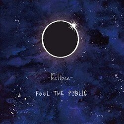 FOOL THE PUBLIC／Eclipse