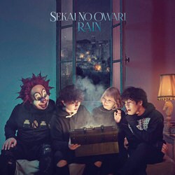 SEKAI NO OWARI／RAIN