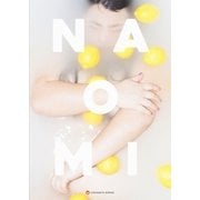 NAOMI （ヨシモトブックス） [単行本]