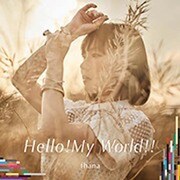 Hello!My World!! (TVアニメ 『ナイツ&マジック』 OP主題歌)