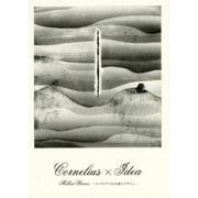 Cornelius×Idea：Mellow Waves-コーネリアスの音楽とデザイン [単行本]