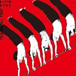 KAZUMI BAND／TALK YOU ALL TIGHT (頭狂奸児唐眼)