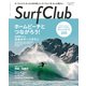 surfCLub(サーフクラブ) 2017年 07月号 [雑誌]