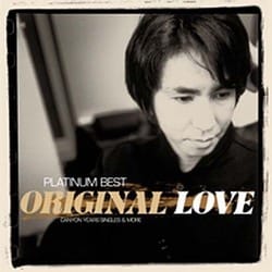 ORIGINAL LOVE／プラチナムベスト ORIGINAL LOVE～CANYON YEARS SINGLES & MORE