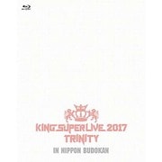 KING SUPER LIVE 2017 TRINITY IN NIPPON BUDOKAN