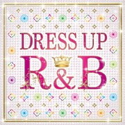 DRESS UP R&B