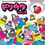 The best covers of DREAMS COME TRUE ドリウタvol.1