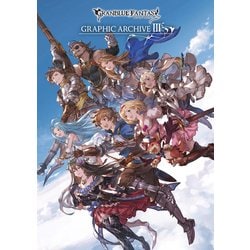 GRANBLUE FANTASY グランブルーファンタジー GRAPHIC ARCHIVE III [単行本]