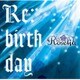 Roselia／Re:birth day