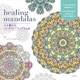 心を鎮める、ヒーリングマンダラぬりえ-coloring mandalas [単行本]