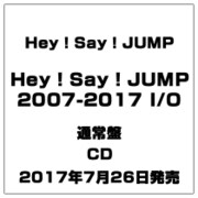 Hey! Say! JUMP 2007-2017 I/O